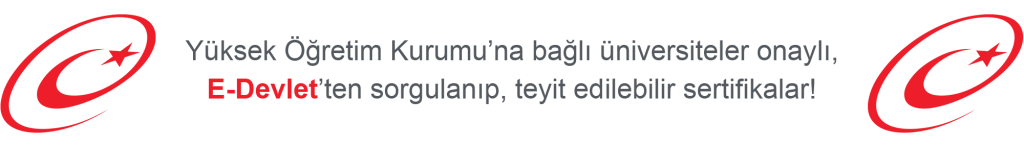 Yüksel Öğretim Kurumu'na bağlı üniversiteler onaylı, E-Devlet'ten sorgulanıp, teyit edilebilir sertifikalar!